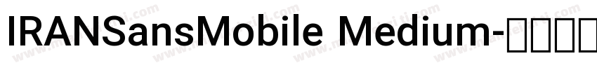 IRANSansMobile Medium字体转换